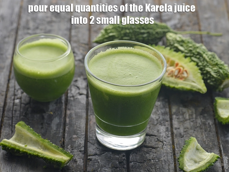 Step 15 – <p>Pour equal quantities of the <strong>Karela juice</strong> into 2 small glasses or 1 big glass.</p>