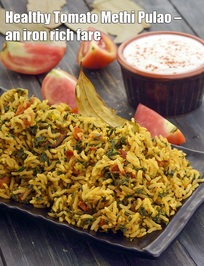 Step 37 – <p><strong>Healthy Tomato Methi Pulao – an iron rich fare.&nbsp;</strong></p>