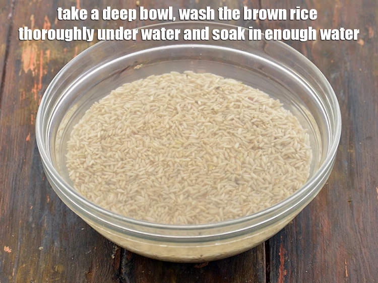 Step 1 – <p><span style="background-color:rgb(255,255,255);color:rgb(0,0,0);">To make the&nbsp;<strong>Brown Rice Neer Dosa, Without Fermentation</strong>, take a deep bowl, wash the …