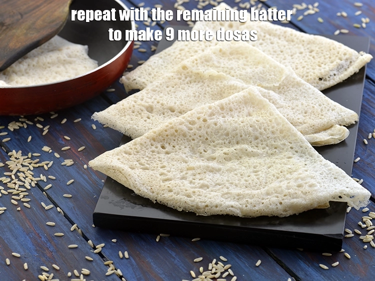 Step 13 – <p><span style="background-color:rgb(255,255,255);color:rgb(0,0,0);">Repeat with the remaining batter to make 9 more <strong>Brown Rice Neer Dosa.</strong></span></p>