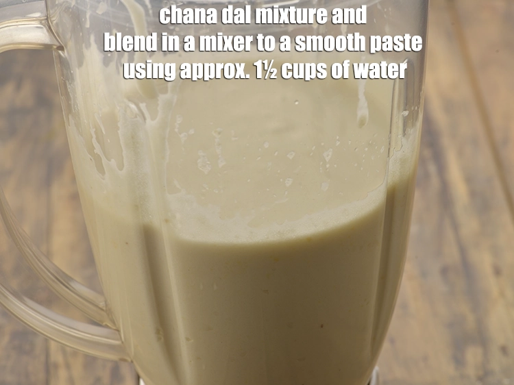 Step 13 – <p><span style="background-color:rgb(255,255,255);color:rgb(0,0,0);">Blend in a mixer to a smooth paste using approx. 1½ cups of water.</span></p>