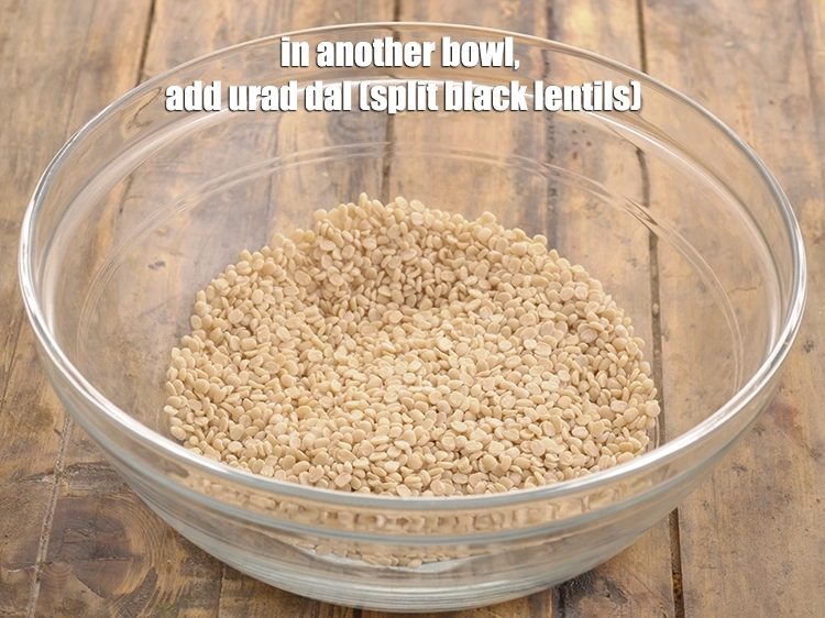 Step 5 – <p>In another bowl, add <span style="background-color:rgb(255,255,255);color:rgb(0,0,0);">3/4 cup </span><a href="https://www.tarladalal.com/glossary-urad-dal-split-black-lentil-941i"><u>urad dal (split black lentils)</u></a><u>.</u></p>