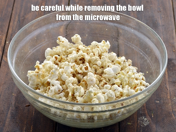 Step 7 – <p>Be careful while removing the bowl from the microwave, it will be very hot so …
