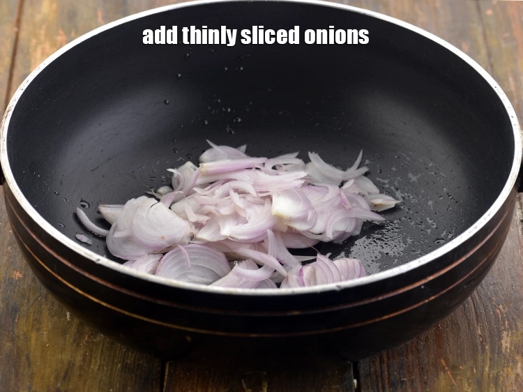 Step 6 – <p>Add the <span style="background-color:rgb(255,255,255);color:rgb(0,0,0);">1/2 cup thinly </span><a href="https://www.tarladalal.com/glossary-onions-pyaz-pyaaz-kanda-548i#ing_2342"><u>sliced onions</u></a>.</p>