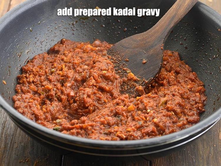 Step 26 – <p><span style="background-color:rgb(255,255,255);color:rgb(0,0,0);">Add the <strong>prepared kadai gravy.</strong></span></p>