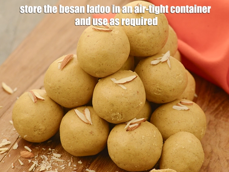 Step 20 – <p>Store the <strong>besan ladoo</strong> in an air-tight container and use as required.</p>