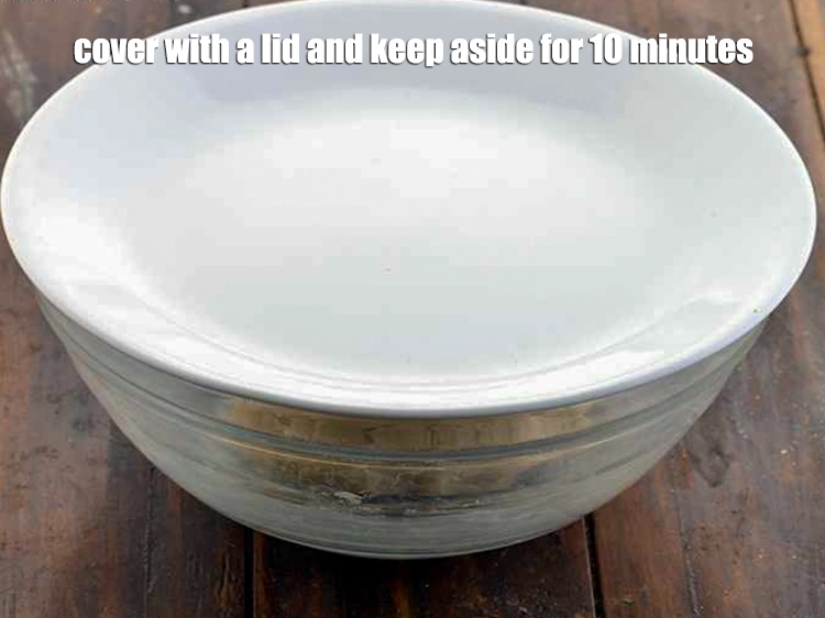 Step 7 – <p><span style="background-color:rgb(255,255,255);color:rgb(0,0,0);"><strong>Cover</strong> with a lid and keep aside for 10 minutes.</span></p>