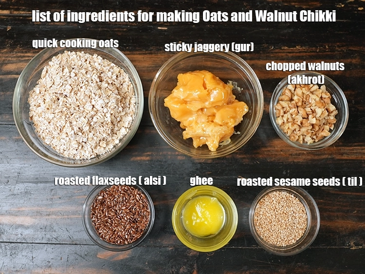 Step 1 – <p><i><u>See the below image of list of ingredients for making </u><strong><u>Oats and Walnut Chikki</u></strong><u> recipe.</u></i></p>