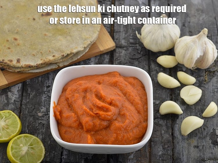 Step 8 – <p>Use the <strong>lehsun ki chutney</strong> as required or store in an air-tight container. The&nbsp;<strong>lehsun ki …