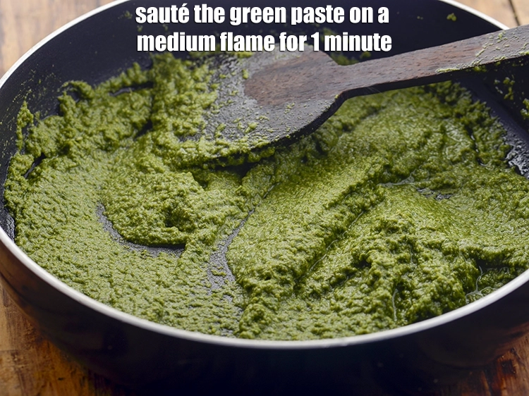 Step 19 – <p><strong>Sauté</strong> the green paste on a medium flame for 1 minute.</p>