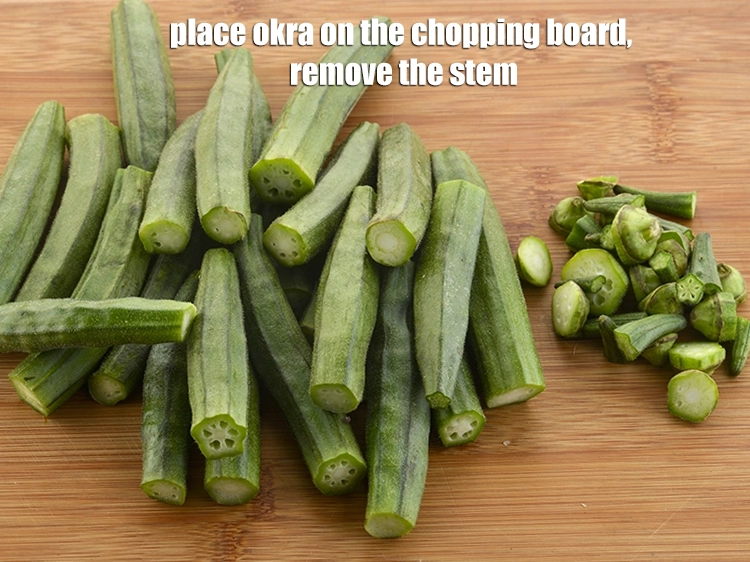 Step 5 – <p>Place okra on the chopping board, <strong>remove the stem</strong>.</p>