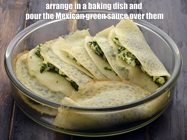 Step 9 – <p><span style="background-color:rgb(255,255,255);color:rgb(0,0,0);">Arrange in a <strong>baking dish</strong> and pour the 3/4 cup </span><a href="https://www.tarladalal.com/mexican-green-sauce-1213r"><u>Mexican Green Sauce</u></a><span …