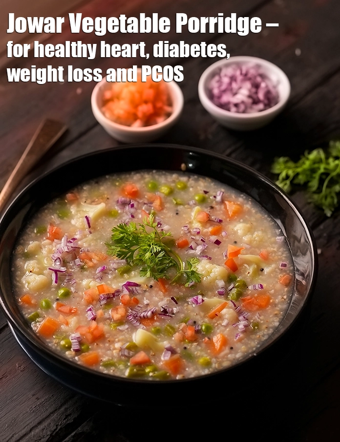 Step 39 – <p><strong>Jowar Vegetable Porridge – for healthy heart, diabetes, weight loss and PCOS.</strong></p>