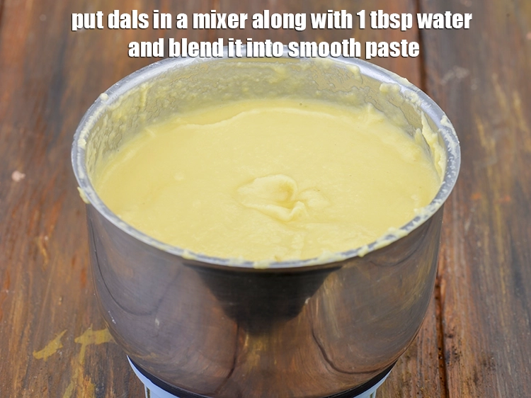 Step 6 – <p><span style="background-color:rgb(255,255,255);color:rgb(0,0,0);">Put the <strong>dals</strong> in a mixer along with 1 tbsp. <strong>water</strong> and blend it …