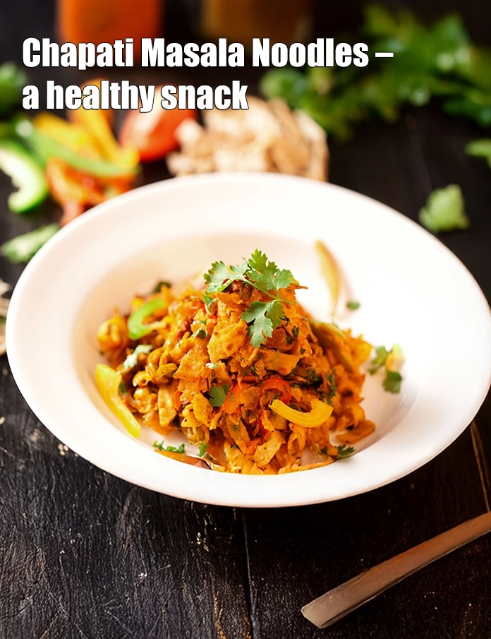 Step 33 – <p><strong>Chapati Masala Noodles – a healthy snack.</strong></p>