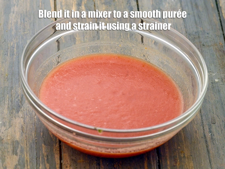 Step 6 – <p><span style="background-color:rgb(255,255,255);color:rgb(0,0,0);"><strong>Blend</strong> it in a mixer to a <strong>smooth purée </strong>and strain it using a …