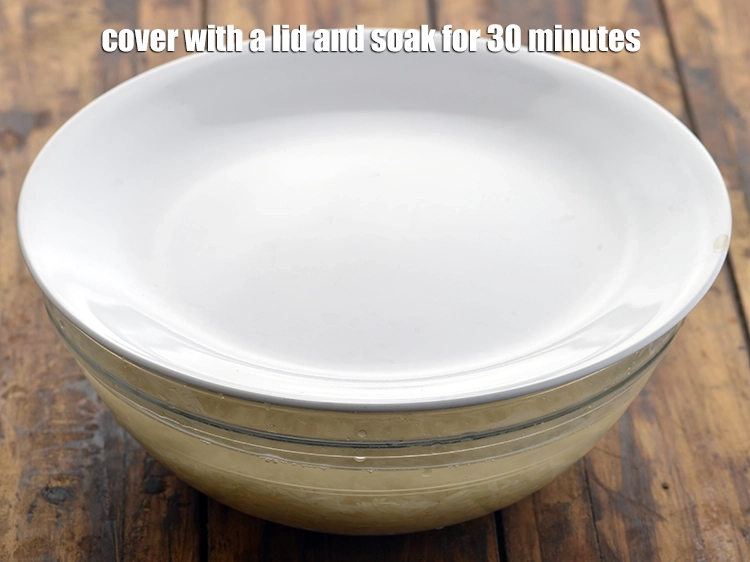 Step 4 – <p><span style="background-color:rgb(255,255,255);color:rgb(0,0,0);">Cover with a lid and soak for 30 minutes.</span></p>