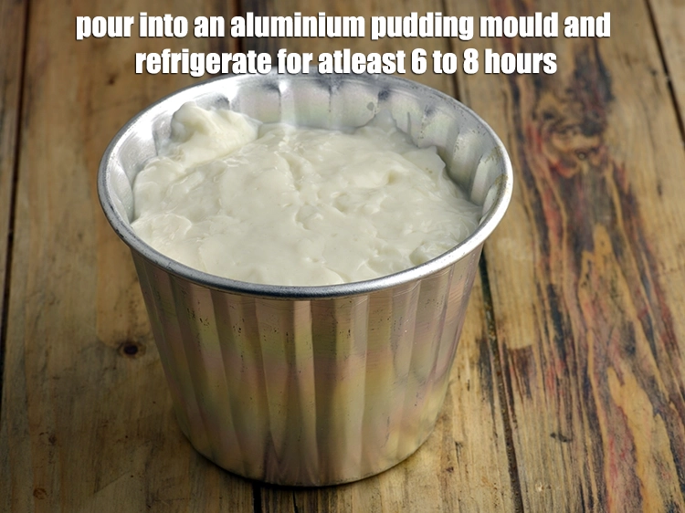 Step 6 – <p><span style="background-color:rgb(255,255,255);color:rgb(0,0,0);">Pour into an aluminium pudding mould and <strong>refrigerate</strong> for atleast 6 to 8 hours.</span></p>