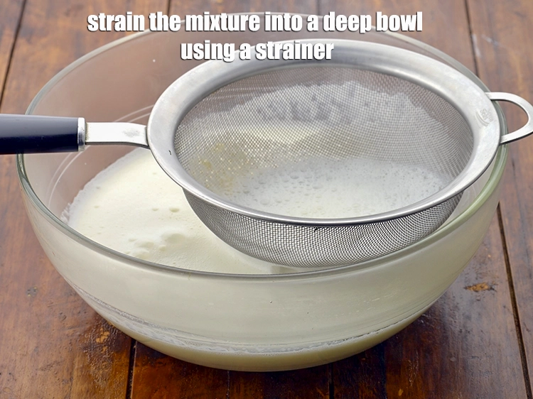 Step 6 – <p><span style="background-color:rgb(255,255,255);color:rgb(0,0,0);"><strong>Strain</strong> the mixture into a deep bowl using a strainer.</span></p>