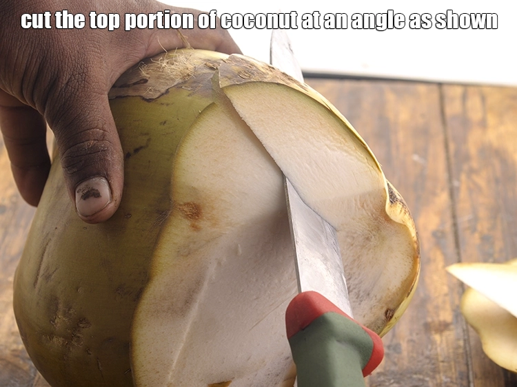 Step 2 – <p><span style="background-color:rgb(255,255,255);color:rgb(0,0,0);">Cut the top portion of coconut at an angle as shown.&nbsp;Continue the same procedure …