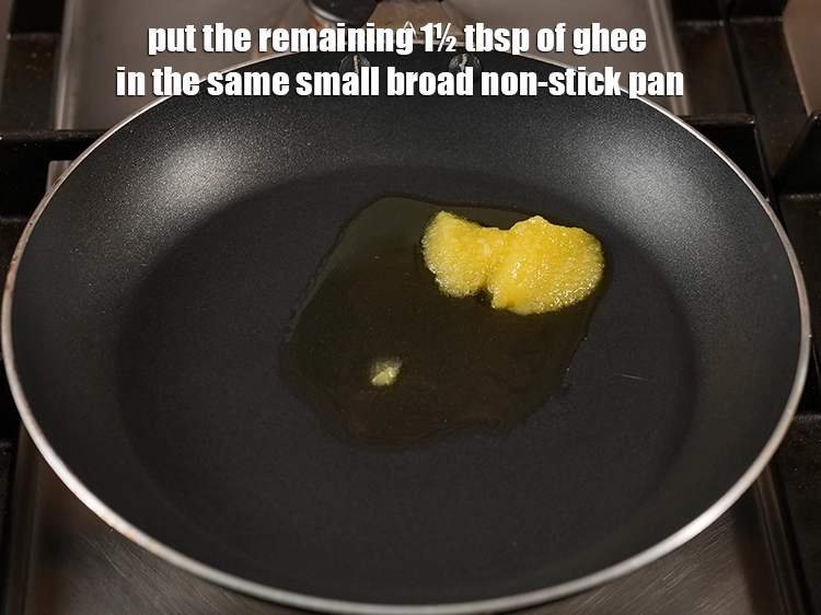 Step 4 – <p><span style="background-color:rgb(255,255,255);color:rgb(0,0,0);">Put the remaining 1½ tbsp. of </span><a href="https://www.tarladalal.com/glossary-ghee-245i"><u>ghee</u></a><span style="background-color:rgb(255,255,255);color:rgb(0,0,0);"> in the same small broad …