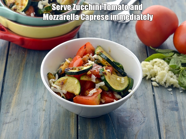 Step 7 – <p><span style="background-color:rgb(255,255,255);color:rgb(0,0,0);">Serve <strong>Zucchini Tomato and Mozzarella Caprese, Italian Stir-fry</strong> immediately.</span></p>