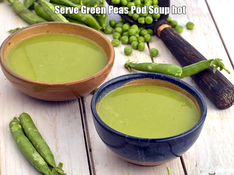 Step 9 – <p>Serve <strong>Green Peas Pod Soup</strong> hot.</p>