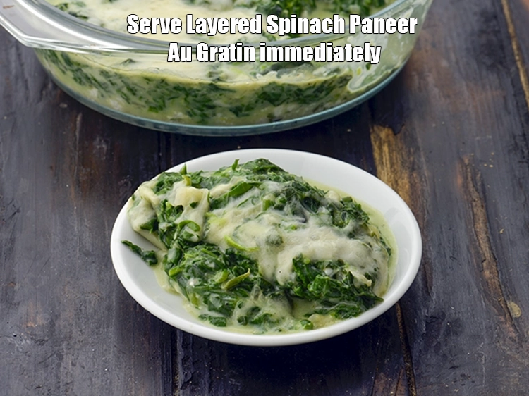 Step 11 – <p><span style="background-color:rgb(255,255,255);color:rgb(0,0,0);">Serve <strong>Layered Spinach Paneer Au Gratin</strong> immediately.</span></p>