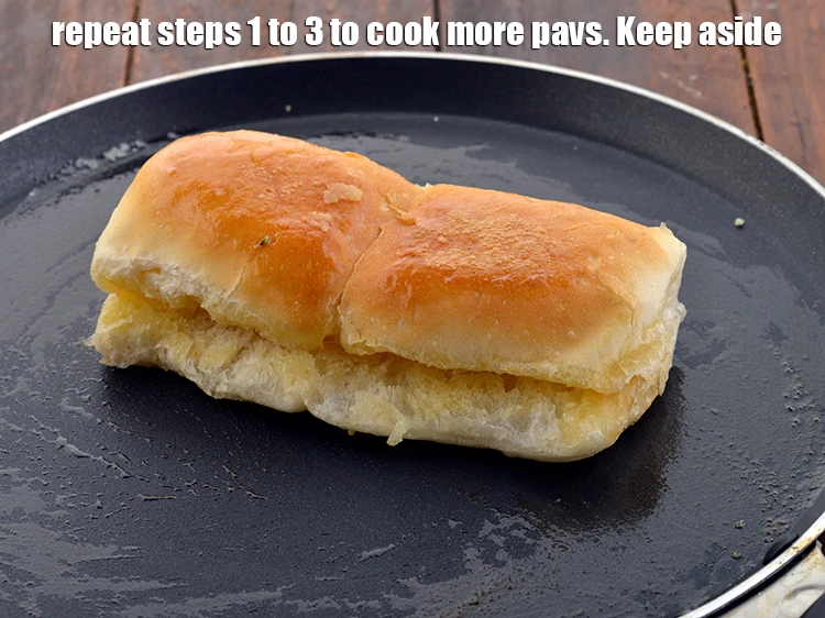Step 15 – <p><span style="background-color:rgb(255,255,255);color:rgb(0,0,0);">Repeat steps 1 to 3 to cook more <strong>pavs</strong>. Keep aside.</span></p>