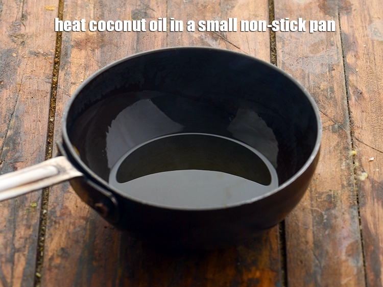 Step 16 – <p><span style="background-color:rgb(255,255,255);color:rgb(0,0,0);">Heat the 1 tbsp </span><a href="https://www.tarladalal.com/glossary-coconut-oil-nariyal-ka-tel-1186i"><u>coconut oil</u></a><span style="background-color:rgb(255,255,255);color:rgb(0,0,0);"> in a small non-stick pan.</span></p>