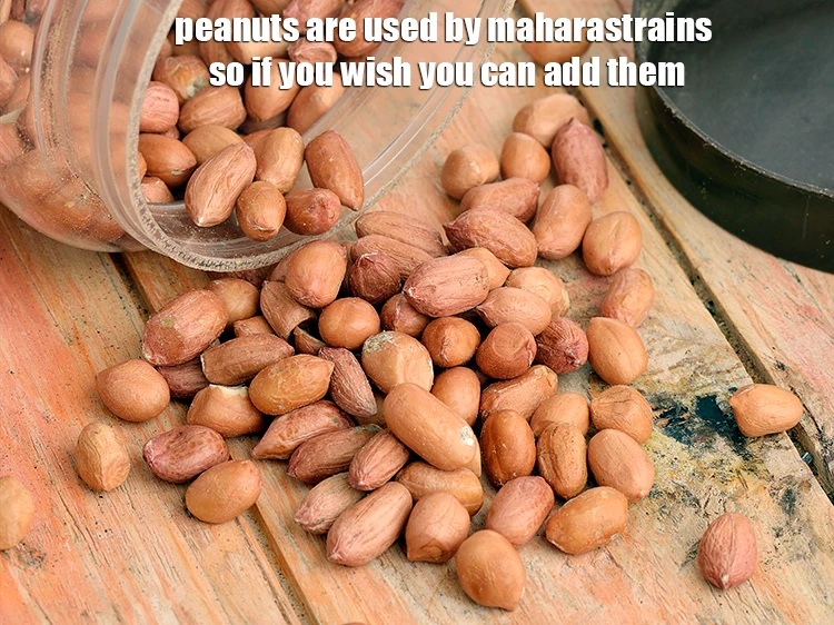 Step 27 – <p><strong>Peanuts</strong> are used by <strong>maharastrains</strong> so if you wish you can add them.&nbsp;</p>