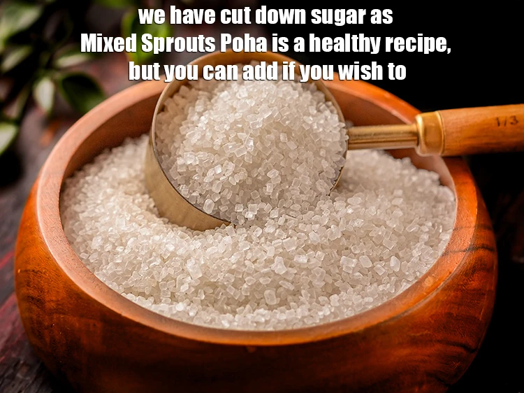 Step 28 – <p>We have cut down <strong>sugar</strong> as&nbsp;<strong>Mixed Sprouts Poha</strong>&nbsp;is a healthy recipe, but you can add …