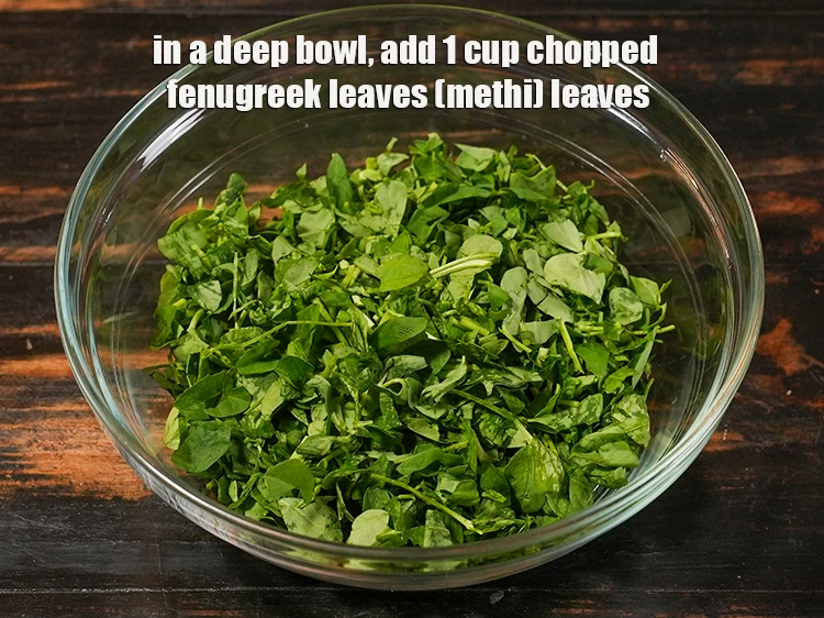 Step 9 – <p>To make the <strong>Methi Muthias,</strong> <span style="background-color:rgb(255,255,255);color:rgb(0,0,0);">In a deep bowl, add 1 cup </span><a href="https://www.tarladalal.com/glossary-fenugreek-leaves-methi-methi-leaves-methi-ke-patte-methi-ki-bhaji-373i#ing_2382"><u>chopped …