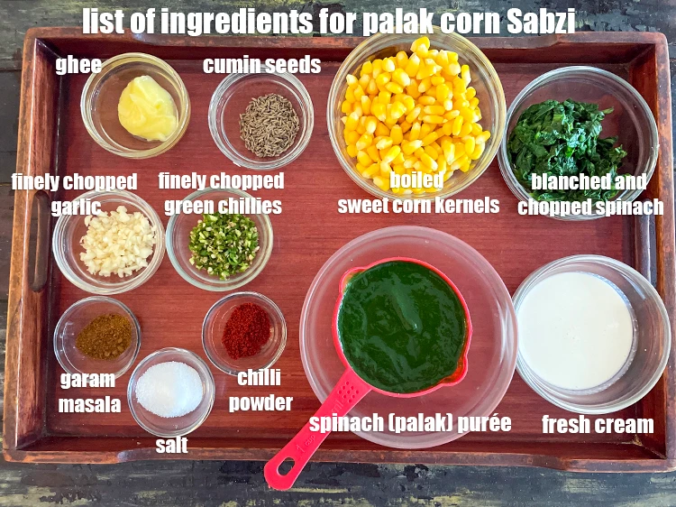 Step 2 – <p><strong>what is palak corn sabzi made of ? </strong><i><u>See below image of list of ingredients …