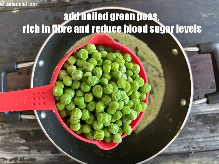 Step 21 – <html><head></head><body><p>Add&nbsp;1 cup&nbsp;<a href="glossary-boiled-green-peas-1078i">boiled green peas</a>. Green peas are a rich source of fibre and great …