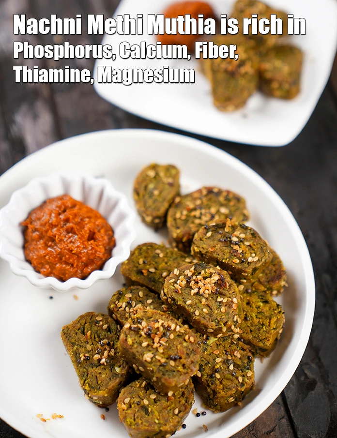 Step 46 – <p style="margin-left:0px;"><strong>Nachni Methi Muthia&nbsp;is rich in&nbsp;Phosphorus,&nbsp;Calcium,&nbsp;Fiber,&nbsp;Thiamine,&nbsp;Magnesium.</strong></p>
