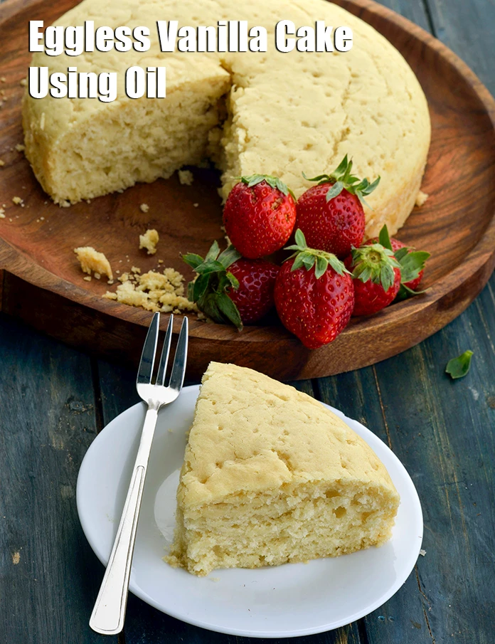 Step 23 – <p><strong>Eggless Vanilla Cake Using Oil</strong>.</p>