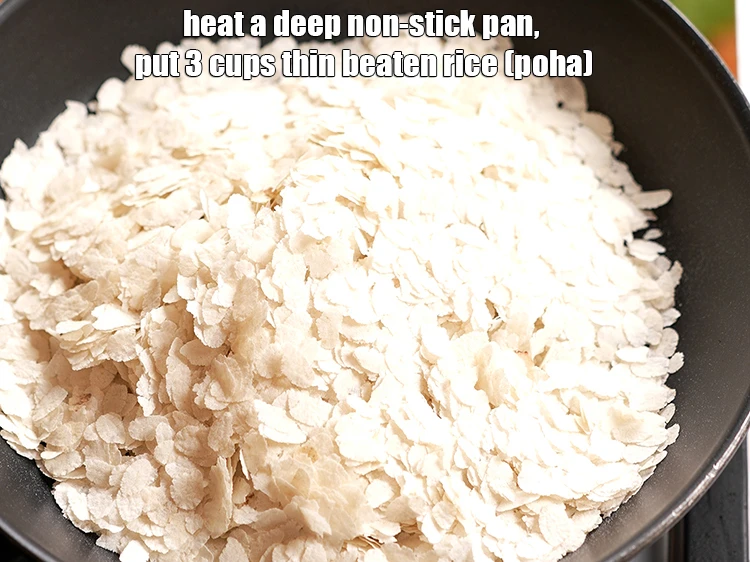 Step 1 – <p>For preparing the <strong>poha chivda</strong>, heat a deep non-stick pan, &nbsp;add the 3 cups&nbsp;thin&nbsp;<a href="https://www.tarladalal.com/glossary-beaten-rice-poha-rice-flakes-flaked-rice-536i">beaten …