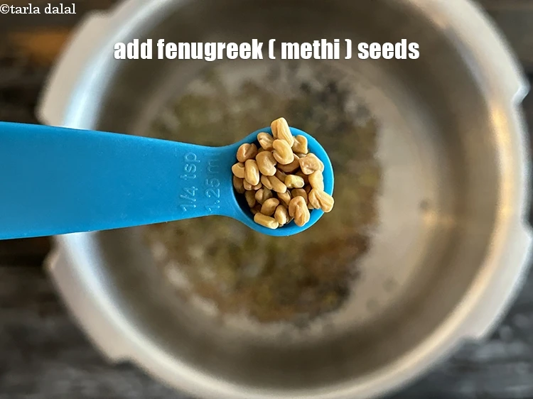 Step 8 – <html><head></head><body><p>Add&nbsp;1/4 tsp&nbsp;<a href="glossary-fenugreek-seeds-methi-dana-methi-ke-dane-methi-seeds-991i">fenugreek (methi) seeds</a>.</p></body></html>