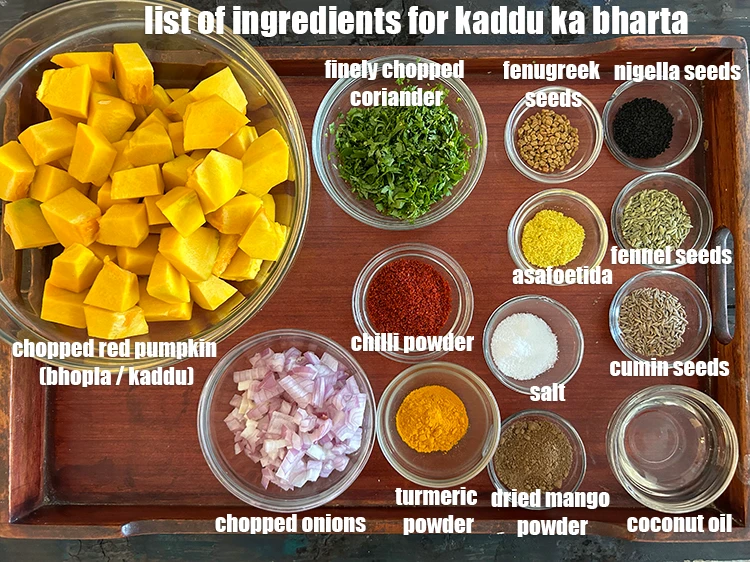 Step 2 – <p><strong>what is kaddu ka bharta made of ?</strong> <i><u>See below image of list of ingredients …