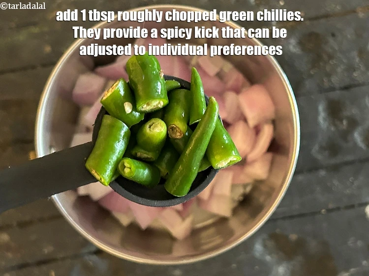 Step 4 – <p>Add <strong>1 tbsp roughly chopped&nbsp;</strong><a href="glossary-green-chillies-hari-mirch-331i"><strong>green chillies</strong></a>.&nbsp;They provide a spicy kick that can be adjusted …