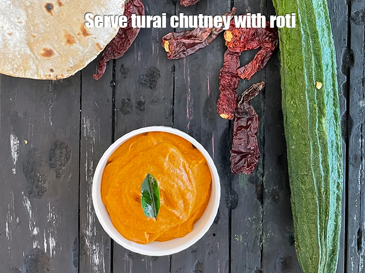 Step 22 – <p>Serve <strong>turai chutney</strong> with roti.&nbsp;</p>
