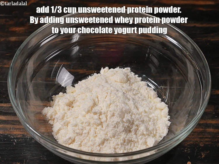 Step 4 – <p>Add 1/3 cup <a href="https://www.tarladalal.com/glossary-unsweetened-protein-powder--2786i">unsweetened protein powder</a>.&nbsp;By adding unsweetened whey protein powder to your chocolate …