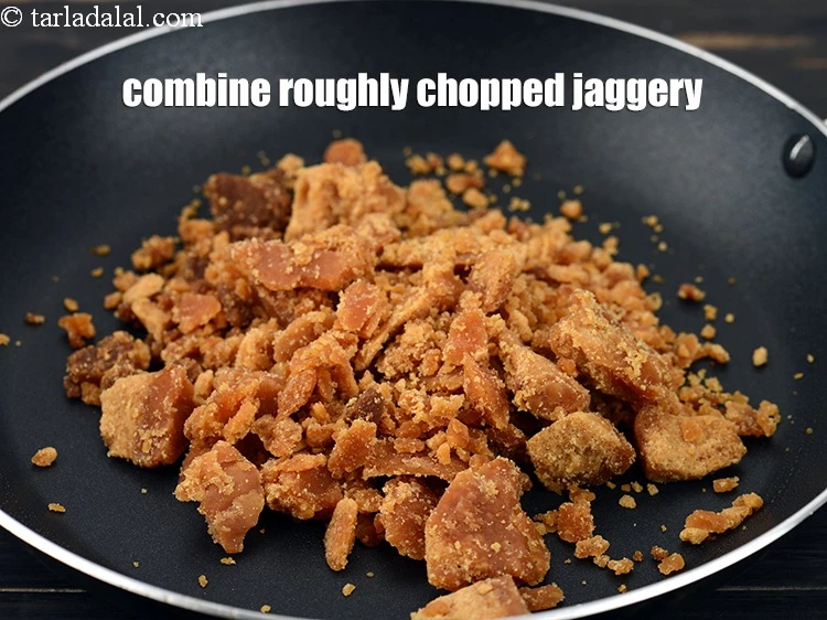 Step 15 – <p>Meanwhile combine 1 cup&nbsp;roughly&nbsp;<a href="https://www.tarladalal.com/glossary-chopped-jaggery-946i">chopped jaggery (gur)</a>.&nbsp;</p>