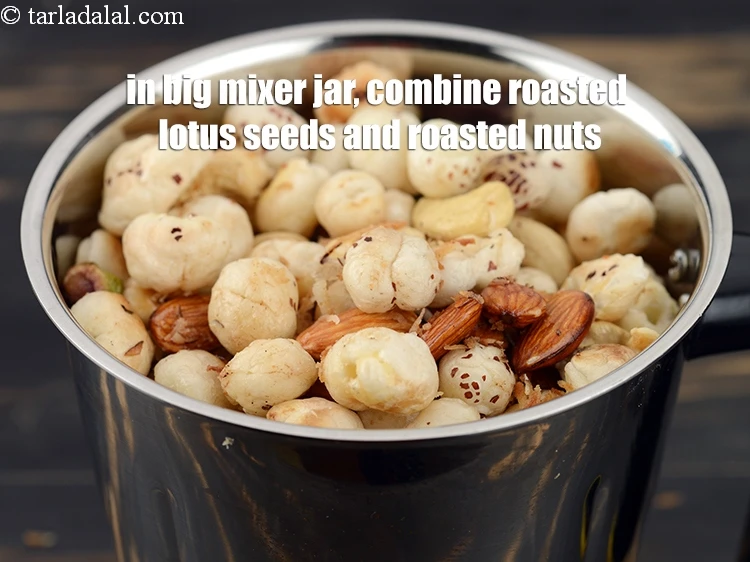 Step 19 – <p>In a big mixer jar, combine the roasted lotus seeds and&nbsp;roasted nuts.&nbsp;</p>