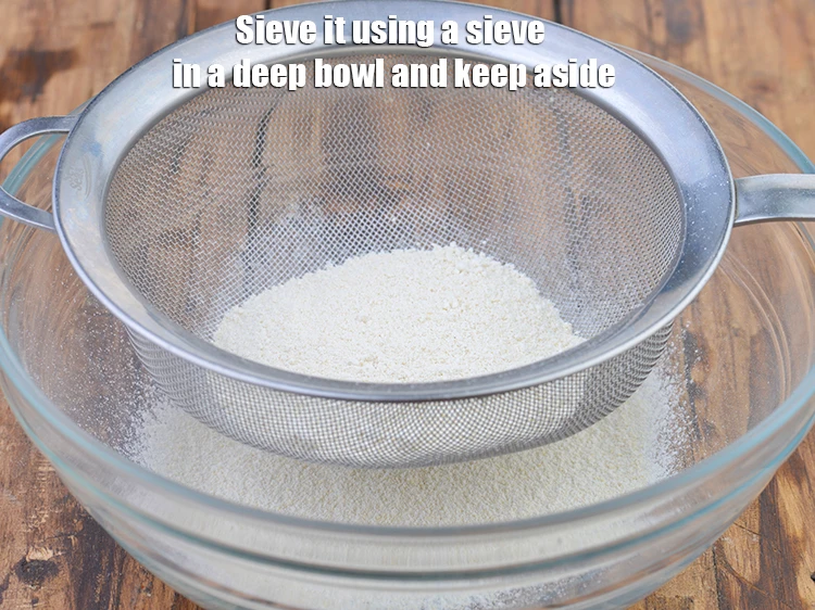 Step 3 – <p><span style="background-color:rgb(255,255,255);color:rgb(0,0,0);"><strong>Sieve</strong> it using a sieve in a deep bowl and keep aside.</span></p>