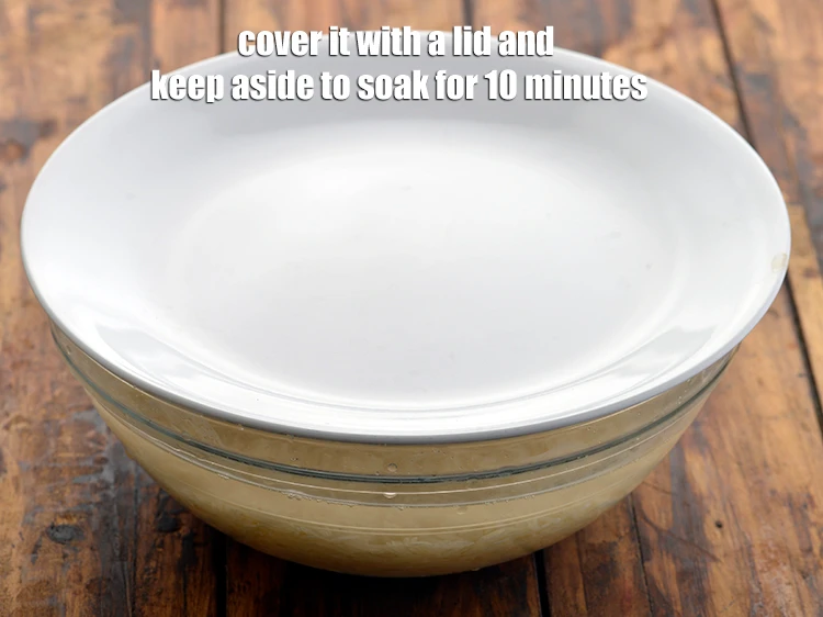 Step 8 – <p><span style="background-color:rgb(255,255,255);color:rgb(0,0,0);">Cover and keep aside to soak for 10 minutes.</span></p>