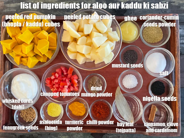 Step 2 – <p><i><u>See below image of list of ingredients for&nbsp;aloo aur kaddu ki sabzi.</u></i></p>