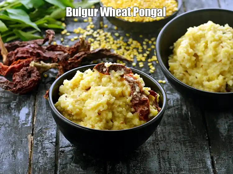 Step 13 – <p>Serve <strong>Bulgur Wheat Pongal, Low Salt Recipe</strong> immediately.</p>