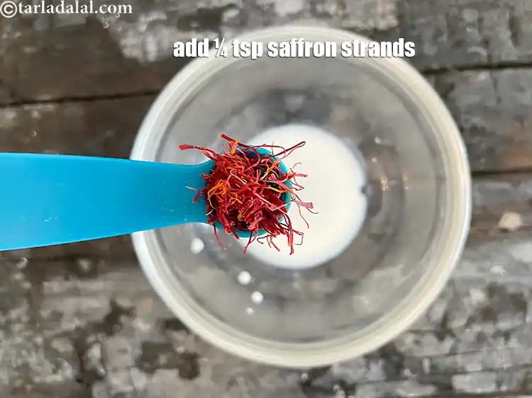 Step 5 – <p>Add&nbsp;1/4 tsp&nbsp;<a href="glossary-saffron-kesar-520i">saffron (kesar) strands</a>.</p>